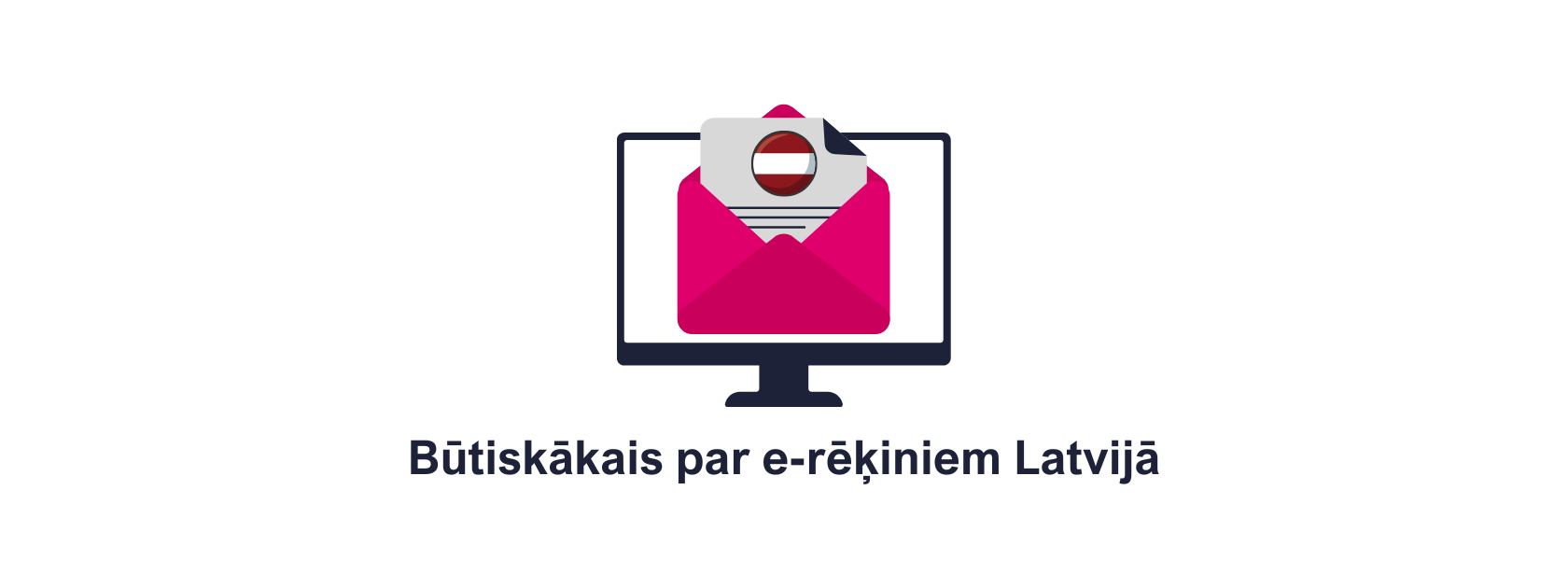 Būtiskākais par e-rēķiniem Latvijā