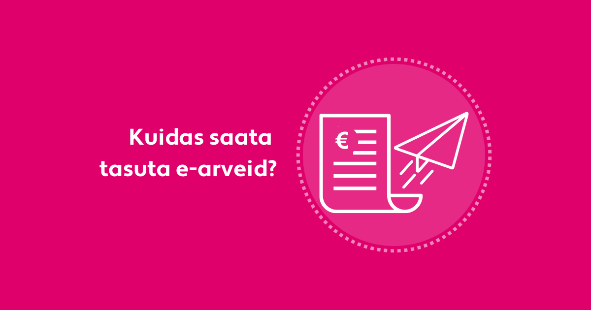 Saata Kuidas saata tasuta e-arveid Finbite’i keskkonnas? - Finbite